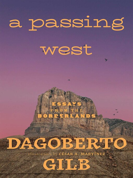 Title details for A Passing West by Dagoberto Gilb - Wait list